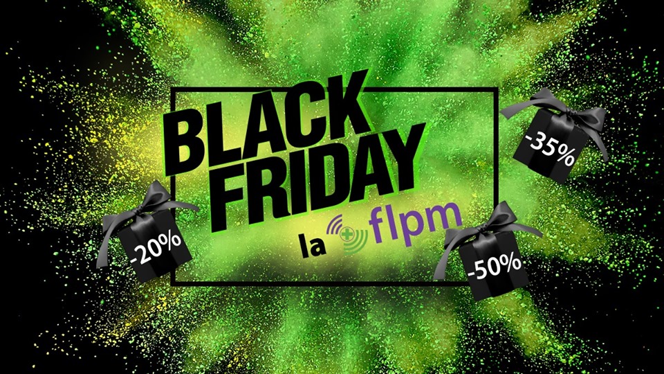 Farmacia la preț mic îți aduce #FLPMblackFriday – Comunicat de presa