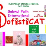 SofistiCAT – Salonul Felin Internațional București, ediția de primăvară la Sala Palatului, 11-12 mai 2024